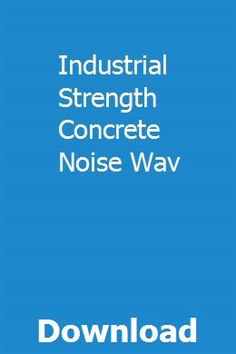 Industrial strength concrete noise machine